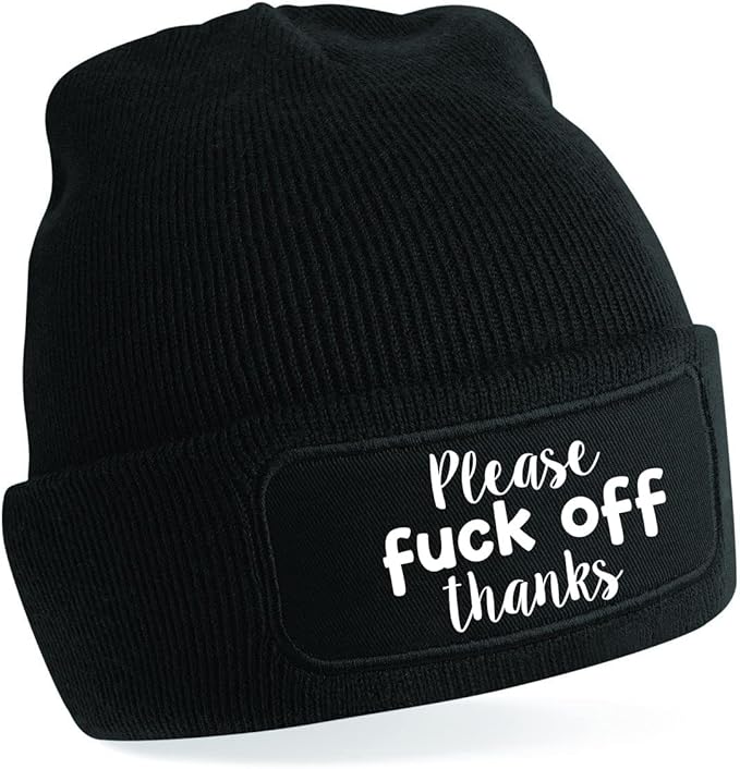 Please fuck off thanks Beanie Hat