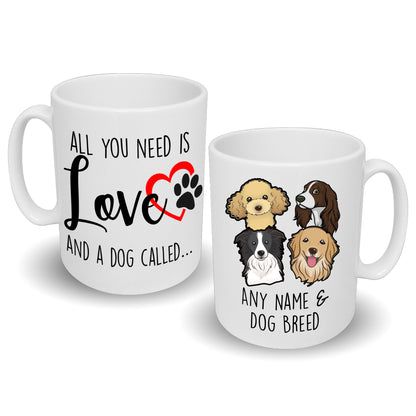 'All You Need is Love' Mug Custom Breed & Name
