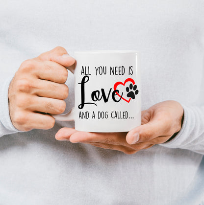 'All You Need is Love' Mug Custom Breed & Name