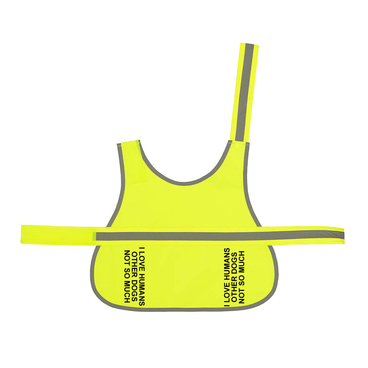 'I Love Humans Other Dogs Not So Much' High Visibility Lightweight Coat