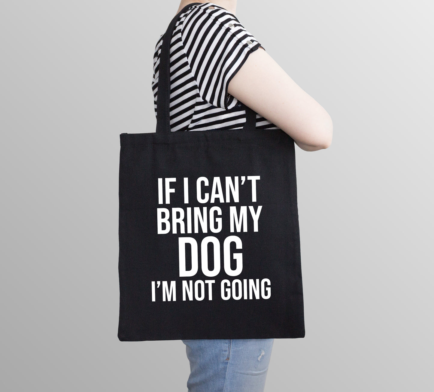 If I Can't Bring My Dog I'm Not Going Reusable Cotton Shopping Bag Tote with Long Handles