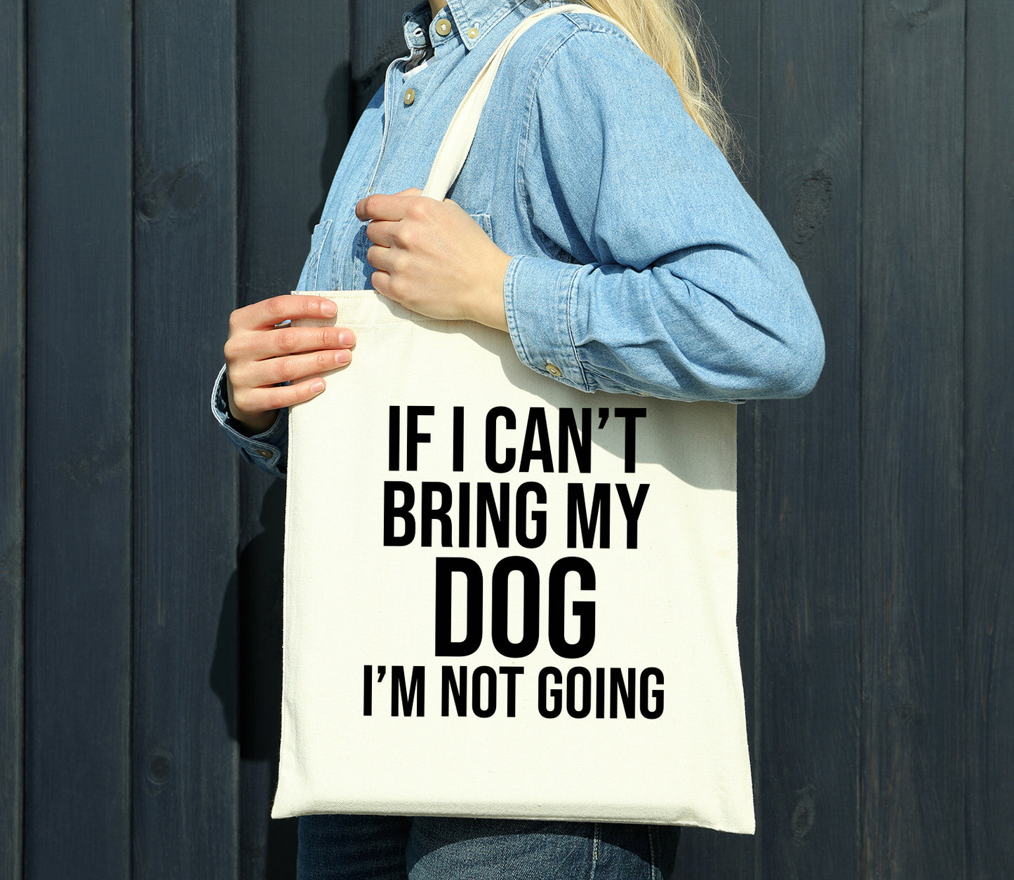 If I Can't Bring My Dog I'm Not Going Reusable Cotton Shopping Bag Tote with Long Handles