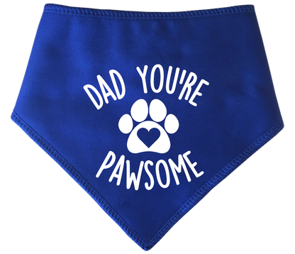 Dad You're Pawsome Dog Bandana