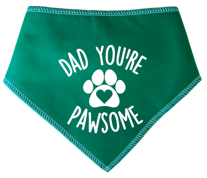 Dad You're Pawsome Dog Bandana