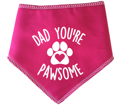 Dad You're Pawsome Dog Bandana