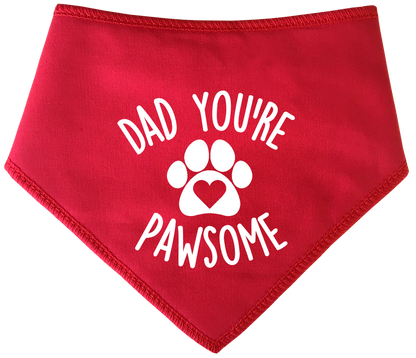 Dad You're Pawsome Dog Bandana