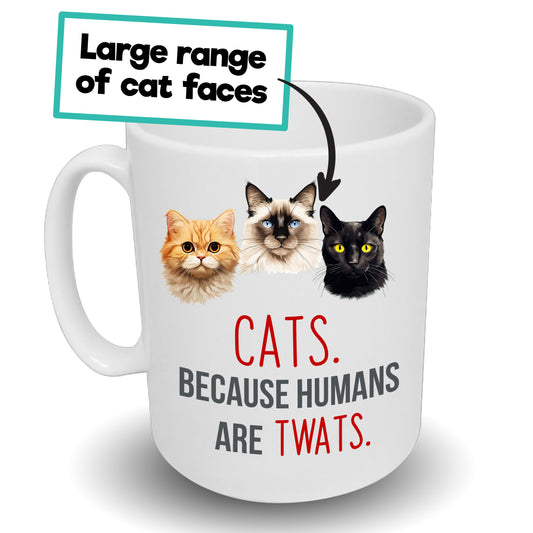 Cats Because Humans Are Twats Custom Breed