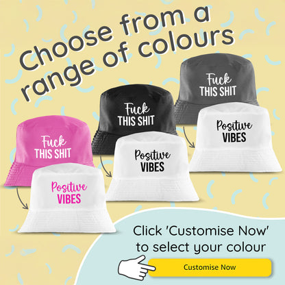 Reversible Message Bucket Hat Positive Vibes or F*ck This Sh*t