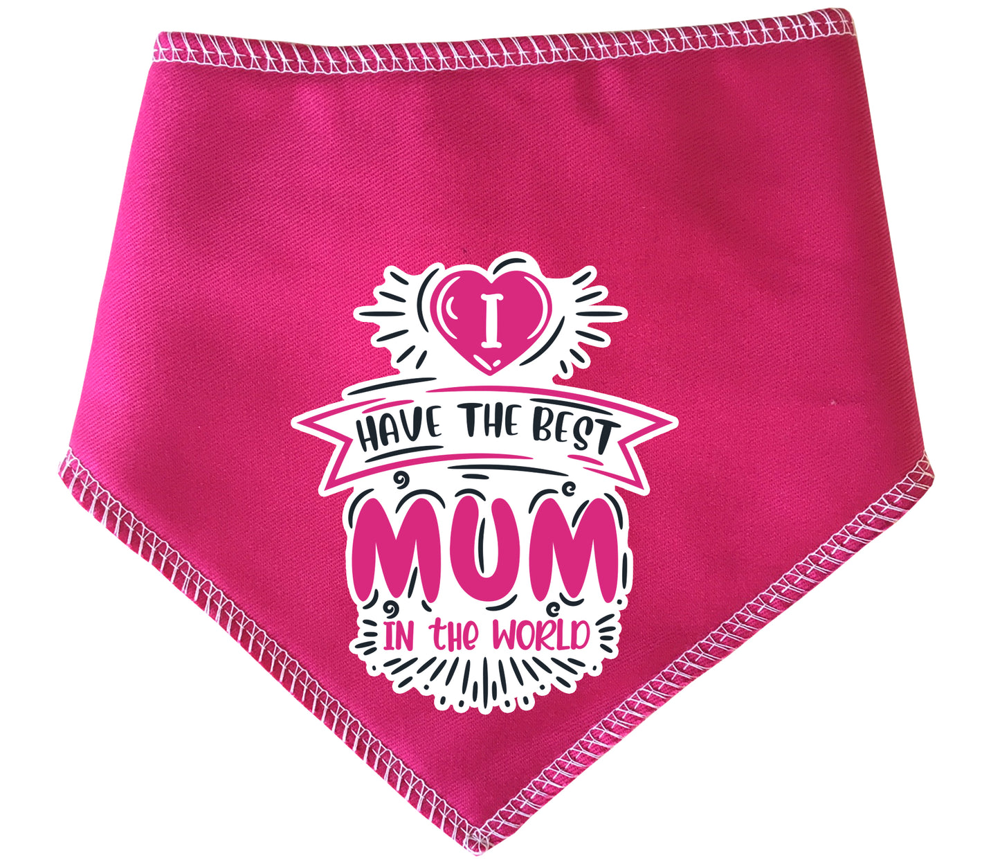 I Have The Best Mum In The World Dog Bandana