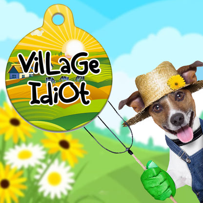 Village Idiot - Pet ID Tag