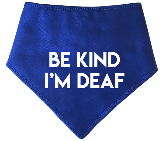 BE KIND I'M DEAF Dog Bandana