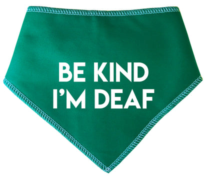 BE KIND I'M DEAF Dog Bandana