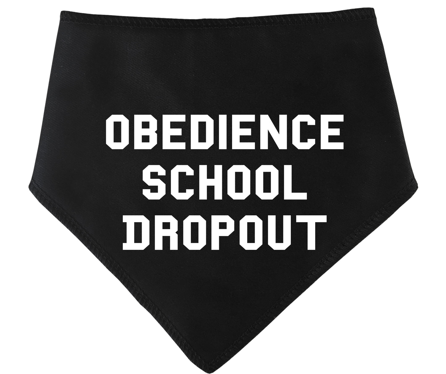 Obedience School Dropout Dog Bandana
