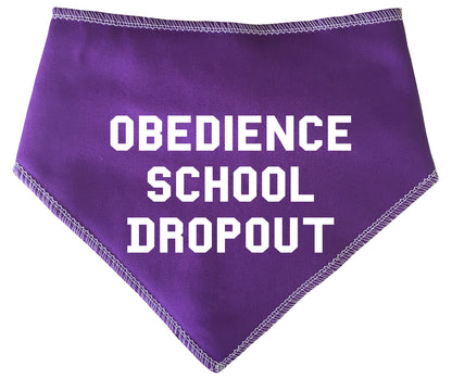 Obedience School Dropout Dog Bandana