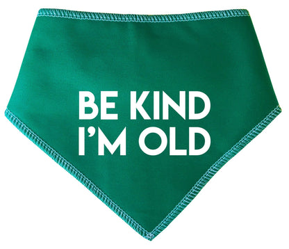 'Be Kind I'm Old' Alert Dog Bandana