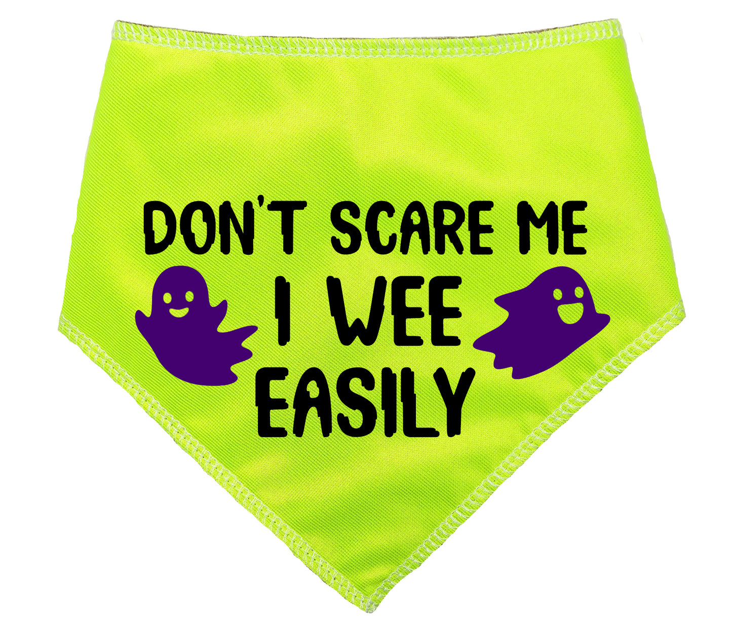 Don't Scare Me I Wee Easily Dog Bandana