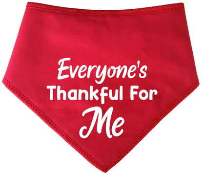 'Everyone's Thankful For Me' Thanksgiving Dog Bandana