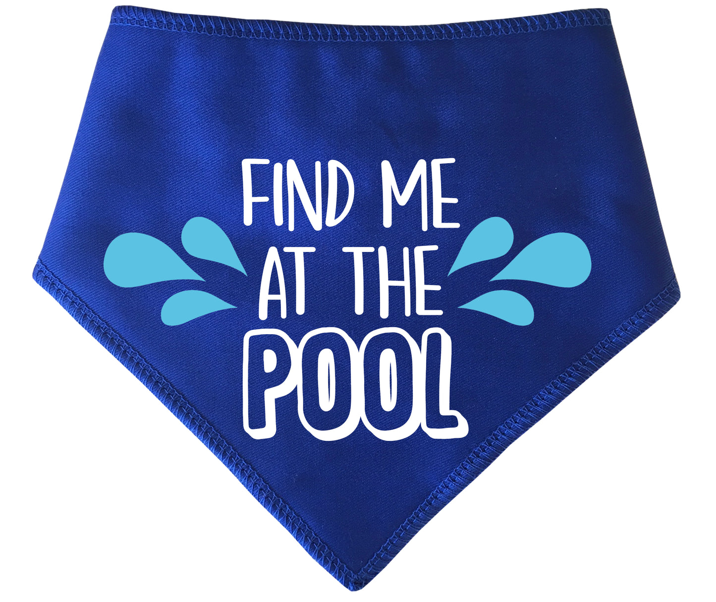 Find Me At The Pool Dog Bandana