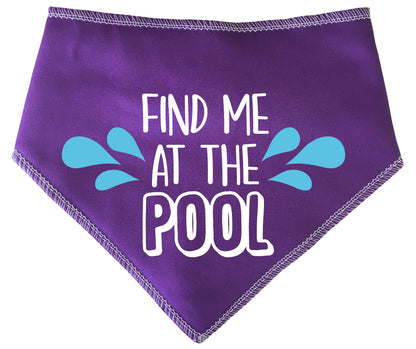 Find Me At The Pool Dog Bandana