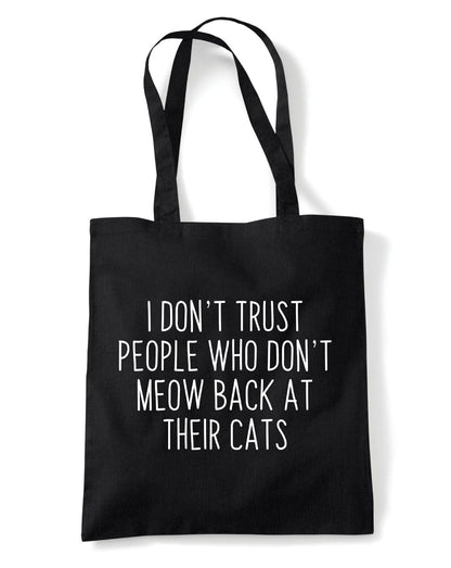 I Don't Trust People Who Don't Meow Back Reusable Cotton Shopping Bag Tote with Long Handles