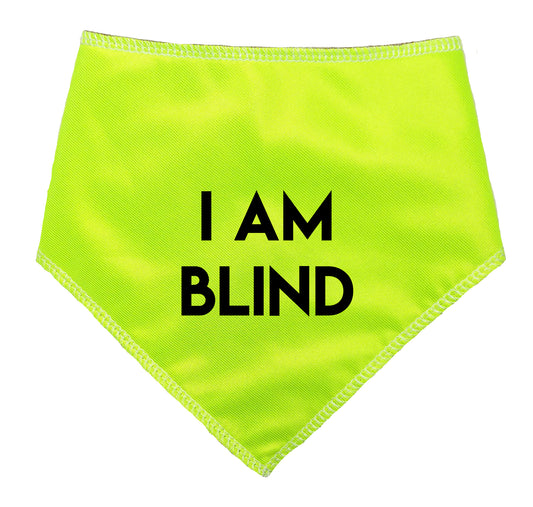 I AM BLIND Hi Vis Dog Bandana