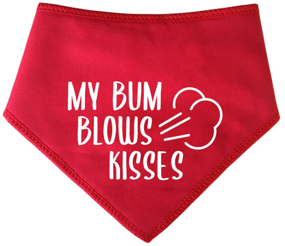 'My Bum Blows Kisses' Dog Bandana