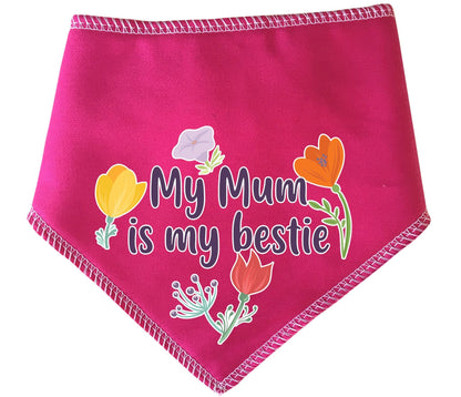 My Mum Is My Bestie  Mother's Day Dog Bandana