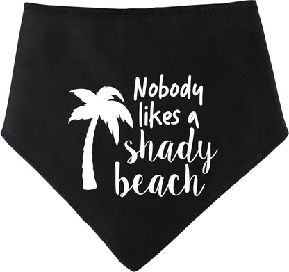 'Nobody Likes A Shady Beach' Summer Dog Bandana