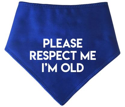 'Please Respect Me I'm Old' Alert Dog Bandana