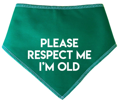 'Please Respect Me I'm Old' Alert Dog Bandana