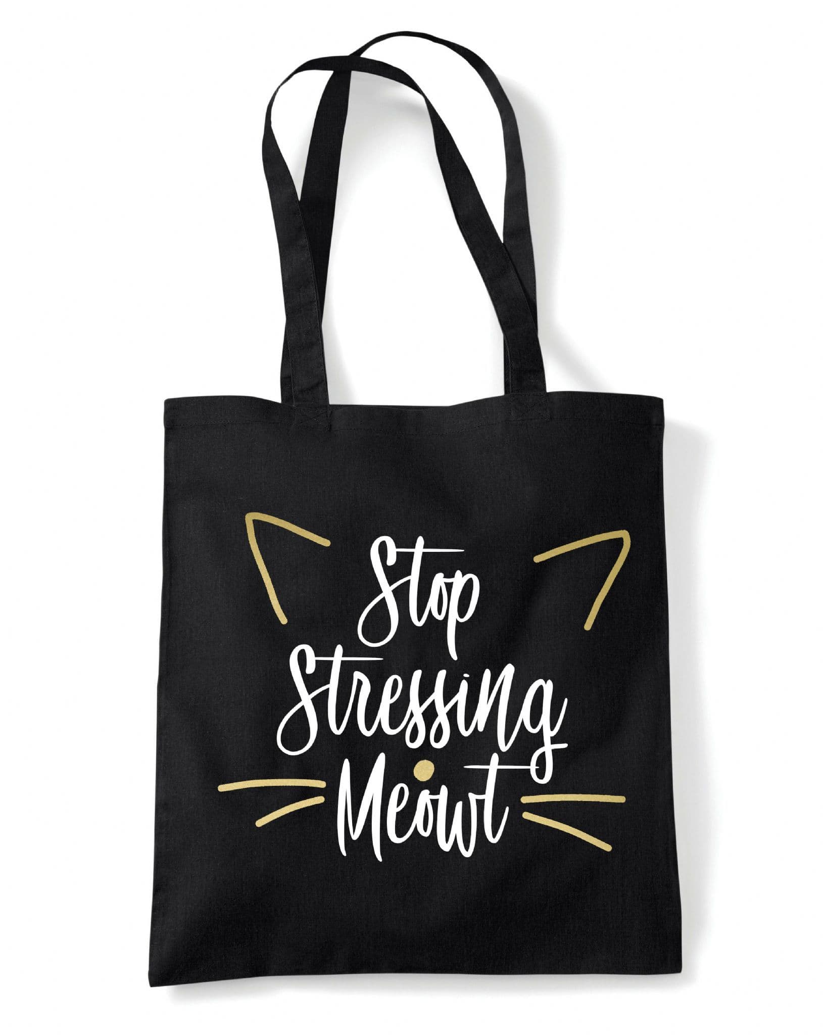 Stop Stressing Meowt Reusable Cotton Shopping Bag Tote with Long Handles