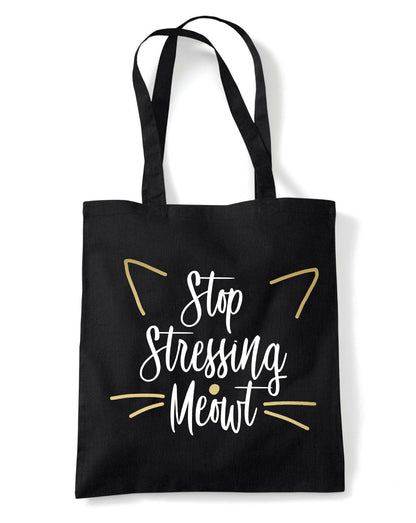 Stop Stressing Meowt Reusable Cotton Shopping Bag Tote with Long Handles