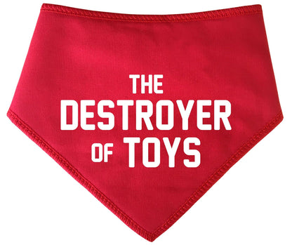 'The Destroyer Of Toys' Dog Bandana