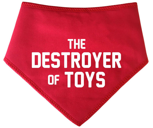 'The Destroyer Of Toys' Dog Bandana