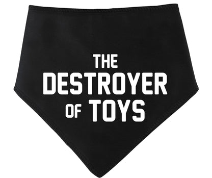 'The Destroyer Of Toys' Dog Bandana